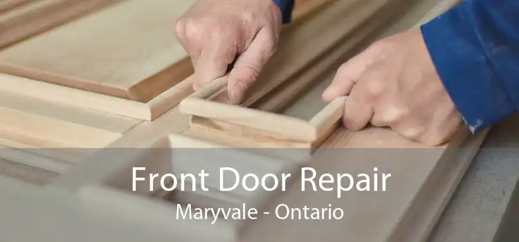 Front Door Repair Maryvale - Ontario