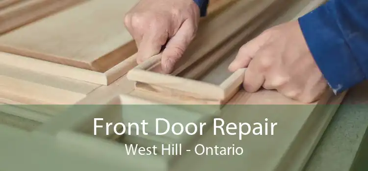 Front Door Repair West Hill - Ontario
