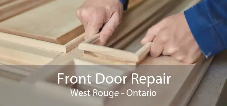 Front Door Repair West Rouge - Ontario