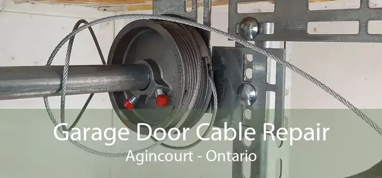 Garage Door Cable Repair Agincourt - Ontario