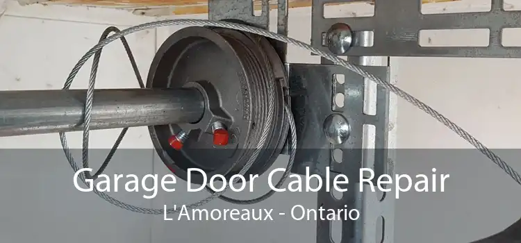 Garage Door Cable Repair L'Amoreaux - Ontario