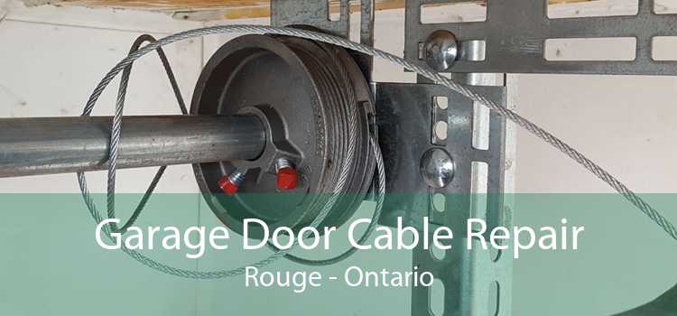 Garage Door Cable Repair Rouge - Ontario
