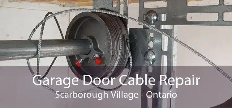 Garage Door Cable Repair Scarborough Village - Ontario