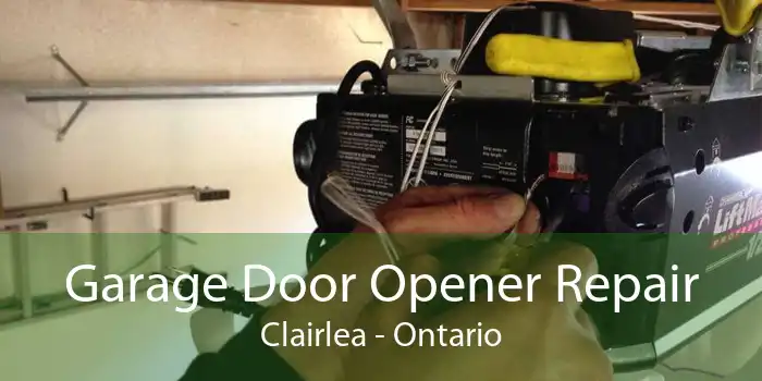 Garage Door Opener Repair Clairlea - Ontario