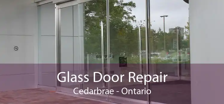 Glass Door Repair Cedarbrae - Ontario
