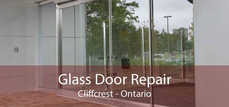 Glass Door Repair Cliffcrest - Ontario