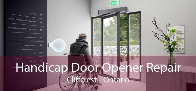Handicap Door Opener Repair Cliffcrest - Ontario