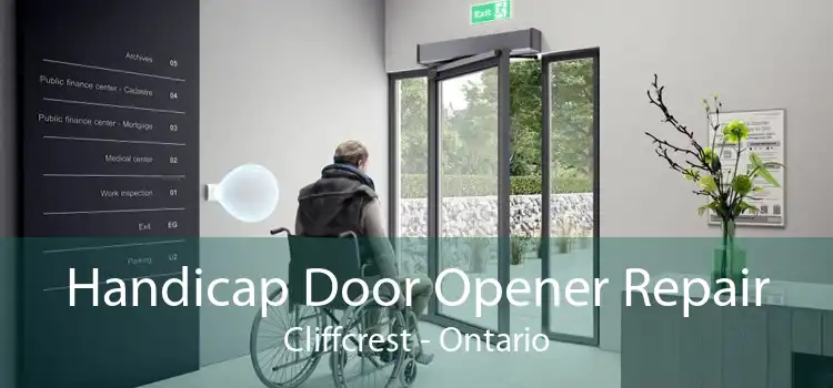 Handicap Door Opener Repair Cliffcrest - Ontario