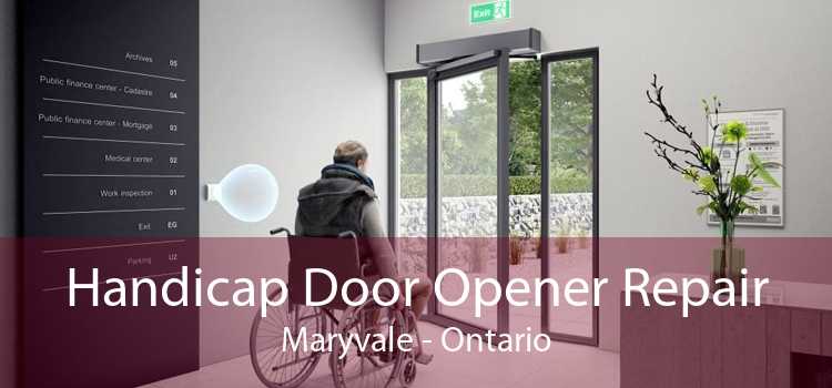 Handicap Door Opener Repair Maryvale - Ontario