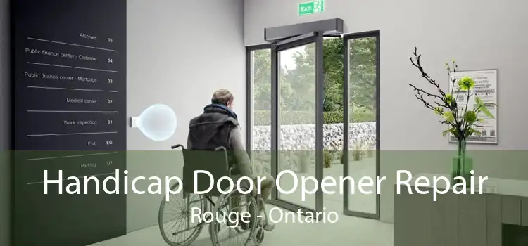 Handicap Door Opener Repair Rouge - Ontario