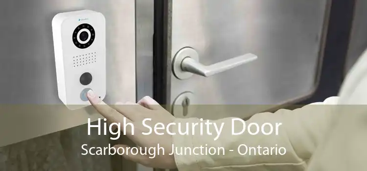 High Security Door Scarborough Junction - Ontario