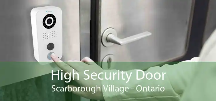 High Security Door Scarborough Village - Ontario
