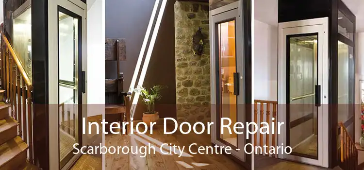 Interior Door Repair Scarborough City Centre - Ontario