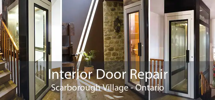 Interior Door Repair Scarborough Village - Ontario