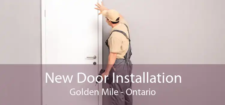 New Door Installation Golden Mile - Ontario