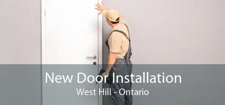 New Door Installation West Hill - Ontario