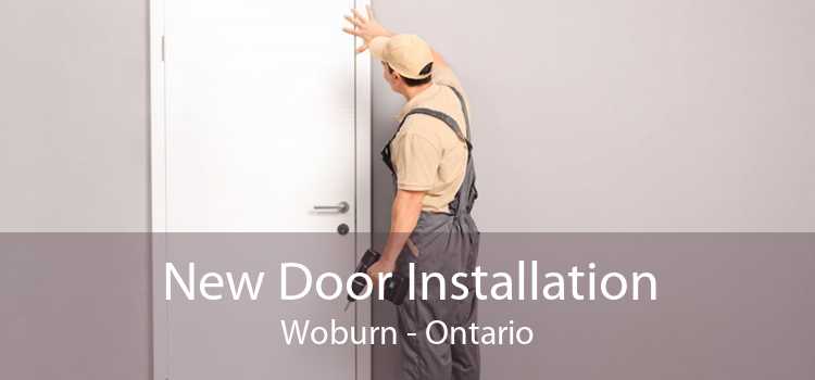 New Door Installation Woburn - Ontario
