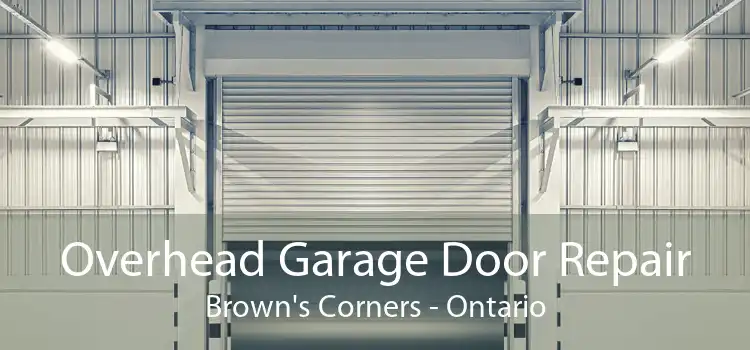 Overhead Garage Door Repair Brown's Corners - Ontario