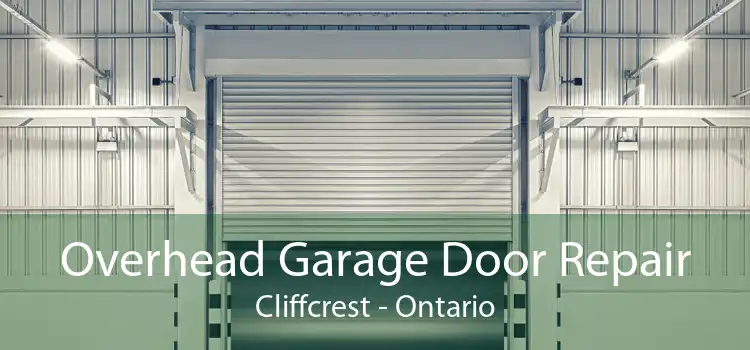 Overhead Garage Door Repair Cliffcrest - Ontario