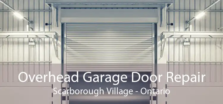 Overhead Garage Door Repair Scarborough Village - Ontario