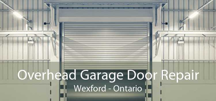 Overhead Garage Door Repair Wexford - Ontario