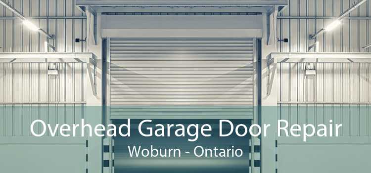 Overhead Garage Door Repair Woburn - Ontario