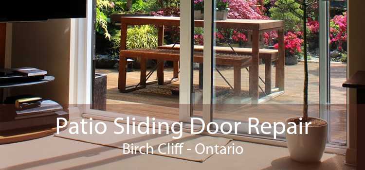 Patio Sliding Door Repair Birch Cliff - Ontario