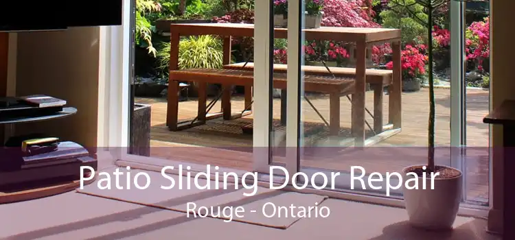 Patio Sliding Door Repair Rouge - Ontario