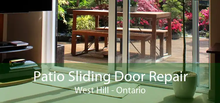 Patio Sliding Door Repair West Hill - Ontario