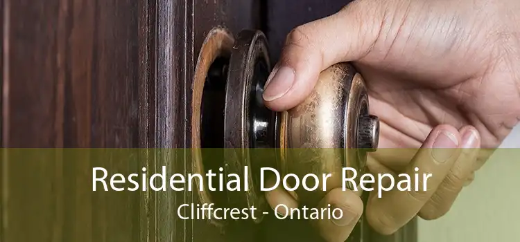 Residential Door Repair Cliffcrest - Ontario