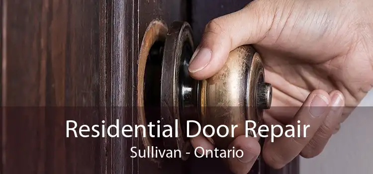 Residential Door Repair Sullivan - Ontario