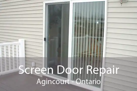 Screen Door Repair Agincourt - Ontario