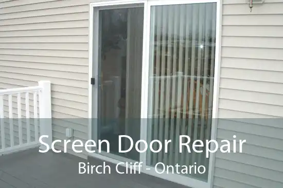Screen Door Repair Birch Cliff - Ontario