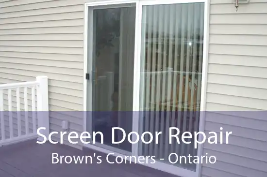 Screen Door Repair Brown's Corners - Ontario