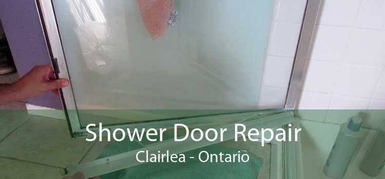 Shower Door Repair Clairlea - Ontario