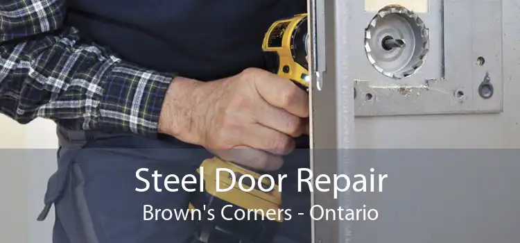 Steel Door Repair Brown's Corners - Ontario