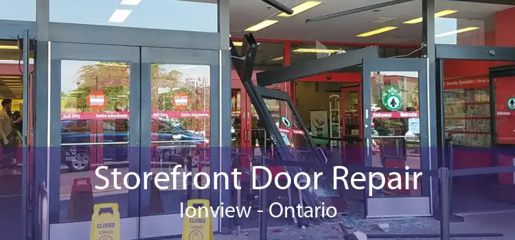 Storefront Door Repair Ionview - Ontario