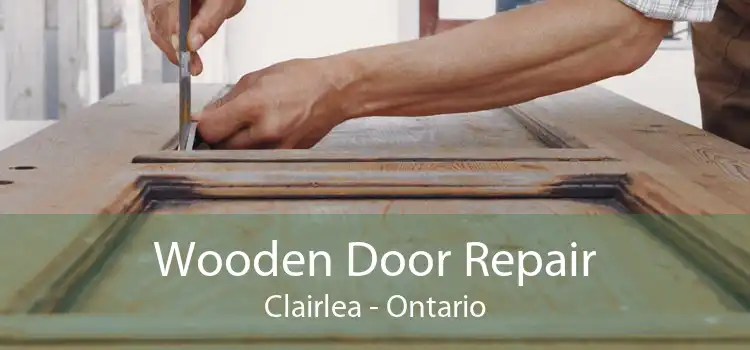 Wooden Door Repair Clairlea - Ontario